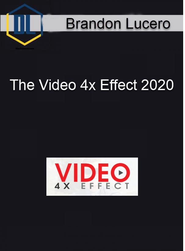 Brandon Lucero – The Video 4x Effect 2020 3 Brandon Lucero – The Video 4x Effect 2020
