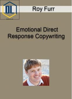Roy Furr - Emotional Direct Response Copywriting