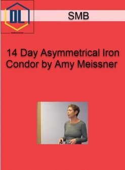 SMB – 14 Day Asymmetrical Iron Condor by Amy Meissner