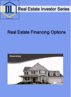Real Estate Investor Series – Real Estate Financing Options