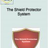 The Shield Protector System 2 The Shield Protector System