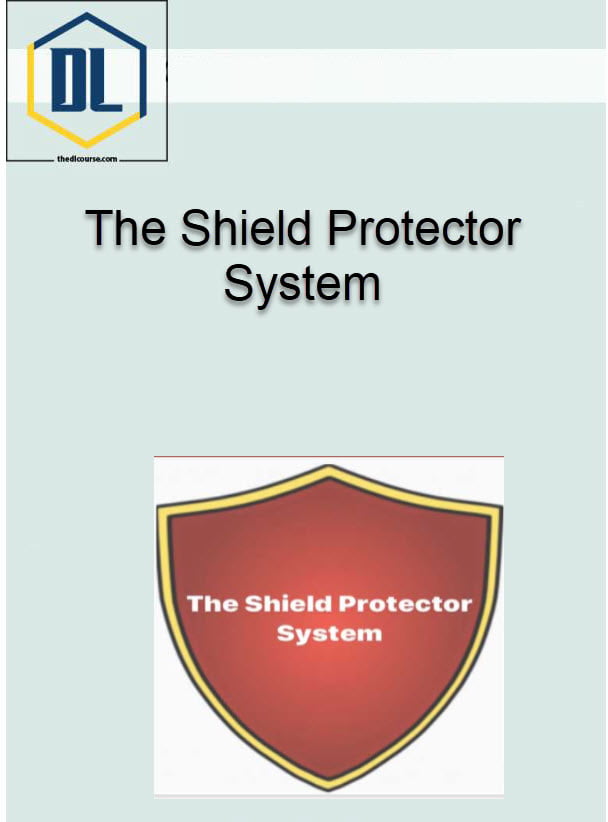 The Shield Protector System 3 The Shield Protector System