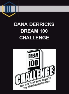 Dana Derricks – Dream 100 Challenge