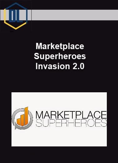 Marketplace Superheroes – Invasion 2.0 8 Marketplace Superheroes – Invasion 2.0