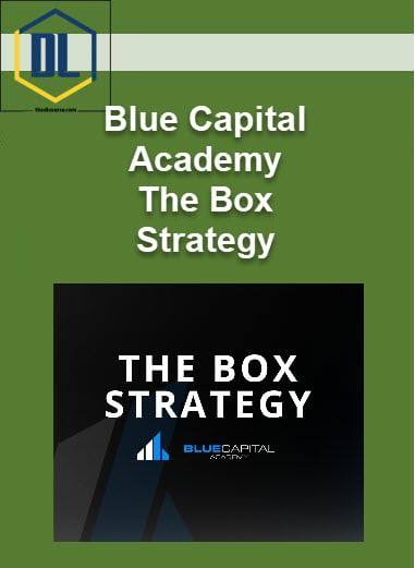 Blue Capital Academy – The Box Strategy 20 Blue Capital Academy – The Box Strategy