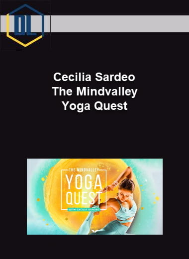 Cecilia Sardeo – The Mindvalley Yoga Quest 1 Cecilia Sardeo – The Mindvalley Yoga Quest