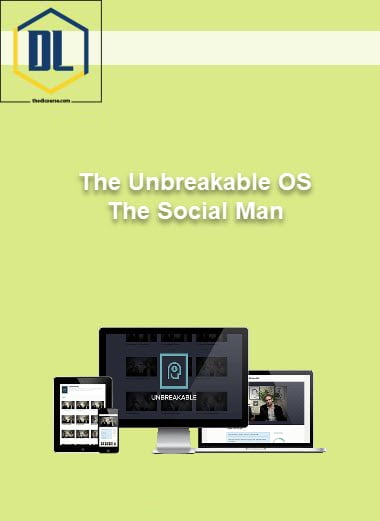 The Unbreakable OS – The Social Man