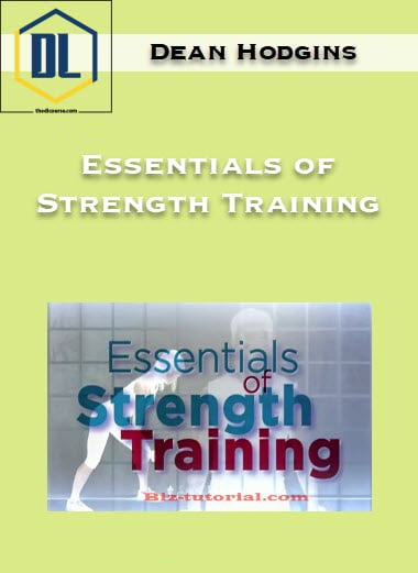 Dean Hodgins – Essentials of Strength Training 12 Dean Hodgins – Essentials of Strength Training