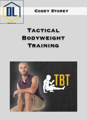 Codey Storey – Tactical Bodyweight Training