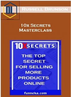 Russell Brunson – 10x Secrets Masterclass