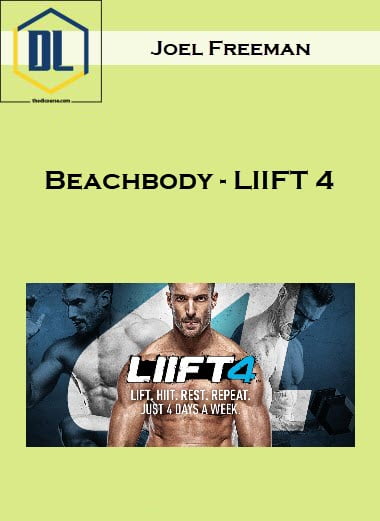 Joel Freeman – Beachbody – LIIFT 4 5 Joel Freeman – Beachbody – LIIFT 4