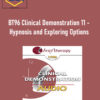 BT96 Clinical Demonstration 11 – Hypnosis and Exploring Options – Michael Yapko, PhD