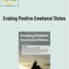 Courtney Armstrong - Evoking Positive Emotional States 1 Courtney Armstrong - Evoking Positive Emotional States