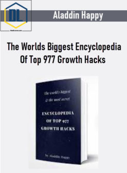 Aladdin Happy – The Worlds Biggest Encyclopedia Of Top 977 Growth Hacks