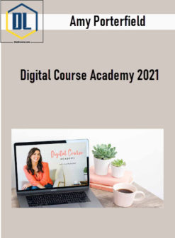 Amy Porterfield – Digital Course Academy 2021