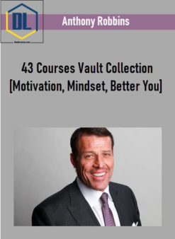 Anthony Robbins – 43 Courses Vault Collection [Motivation, Mindset, Better You]