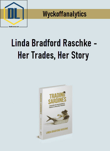 Wyckoffanalytics – Linda Bradford Raschke – Her Trades, Her Story 3 Linda Bradford Raschke Her Trades Her Story
