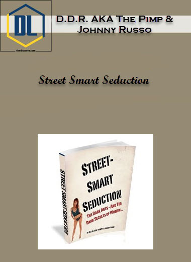 D.D.R. AKA The Pimp & Johnny Russo – Street Smart Seduction 3 Johnny Russo