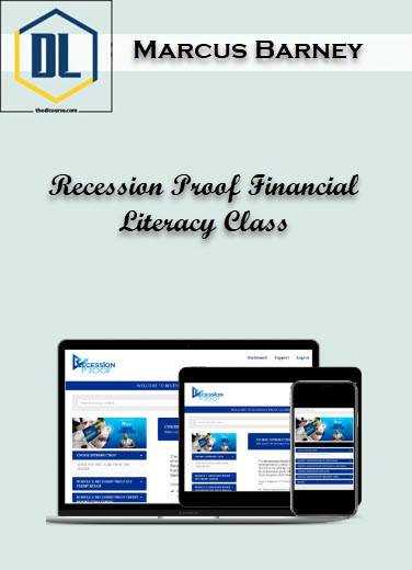 Marcus Barney – Recession Proof Financial Literacy Class 3 Recession Proof