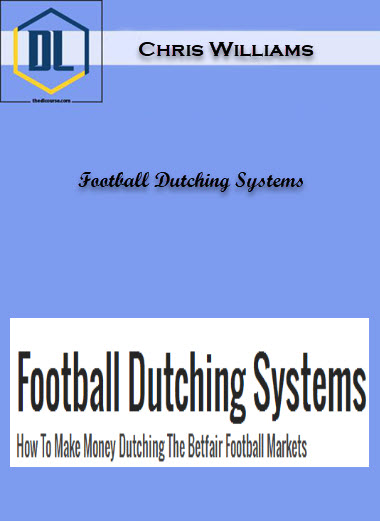Chris Williams - Football Dutching Systems 3 Football Dutching