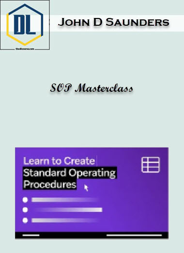 John D Saunders - SOP Masterclass 3 SOP Masterclass