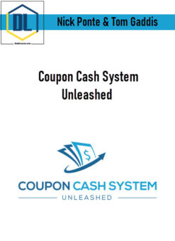 Nick Ponte & Tom Gaddis – Coupon Cash System Unleashed