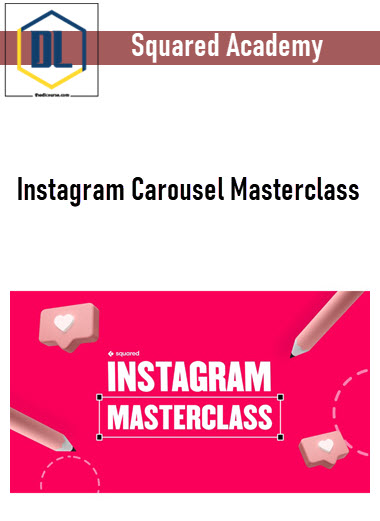 Squared Academy – Instagram Carousel Masterclass 3 Squared Academy - Instagram Carousel Masterclass