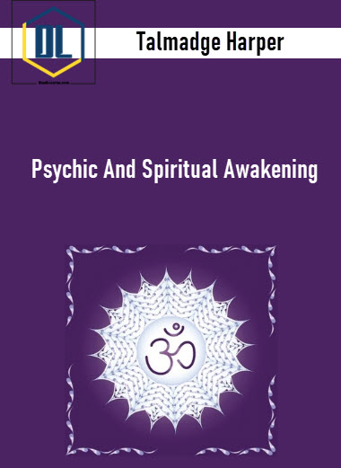 Talmadge Harper - Psychic And Spiritual Awakening 3 Talmadge Harper – Psychic And Spiritual Awakening