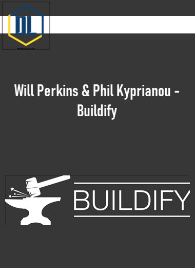 Will Perkins & Phil Kyprianou – Buildify 3 Will Perkins & Phil Kyprianou – Buildify