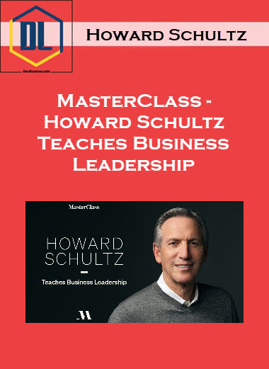 MasterClass – Howard Schultz Teaches Business Leadership 1 130