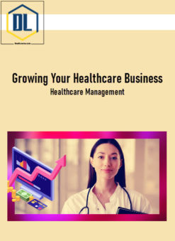 Growing Your Healthcare Business | Healthcare Management