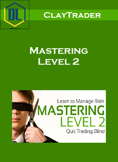 ClayTrader – Mastering Level 2 1 169