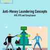 Anti-Money Laundering Concepts: AML, KYC and Compliance 1 Anti-Money Laundering Concepts: AML KYC and Compliance
