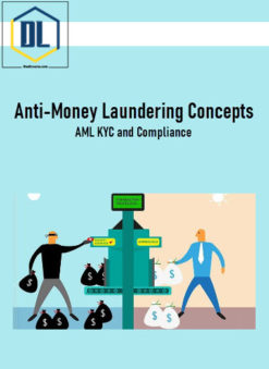 Anti-Money Laundering Concepts: AML KYC and Compliance