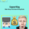 Copywriting: Make Money From Home Writing Words