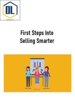 First Steps Into Selling Smarter