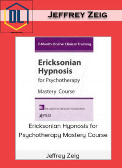 Ericksonian Hypnosis for Psychotherapy Mastery Course