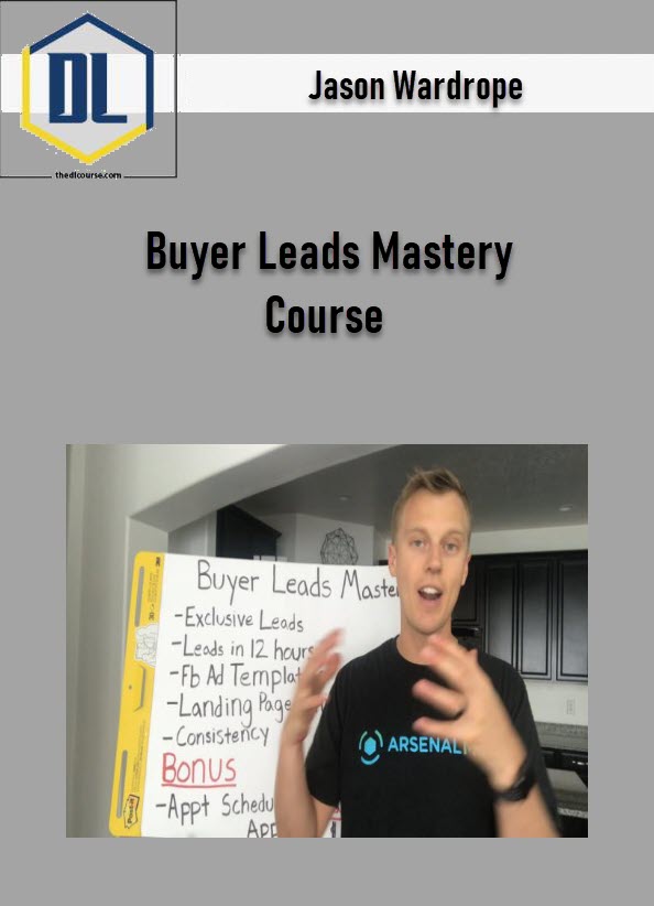 Jason Wardrope – Buyer Leads Mastery Course 3 Jason Wardrope – Buyer Leads Mastery Course