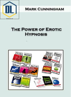 Mark Cunningham – The Power of Erotic Hypnosis