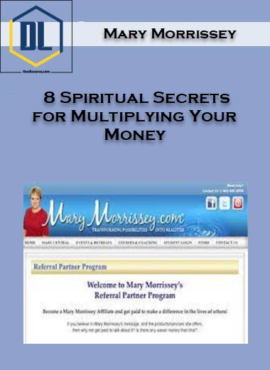 Mary Morrissey – 8 Spiritual Secrets for Multiplying Your Money 3 Mary Morrissey – 8 Spiritual Secrets for Multiplying Your Money