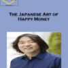 The Japanese Art of Happy Money – Ken Honda