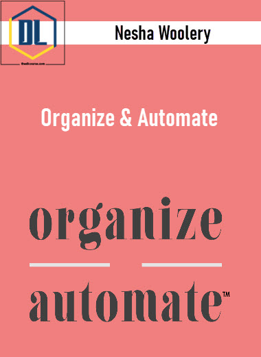 Nesha Woolery – Organize & Automate 2021 3 Nesha Woolery – Organize & Automate