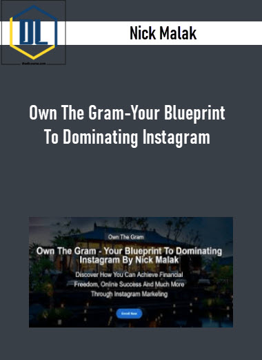 Nick Malak – Own The Gram-Your Blueprint To Dominating Instagram 3 Nick Malak – Own The Gram-Your Blueprint To Dominating Instagram