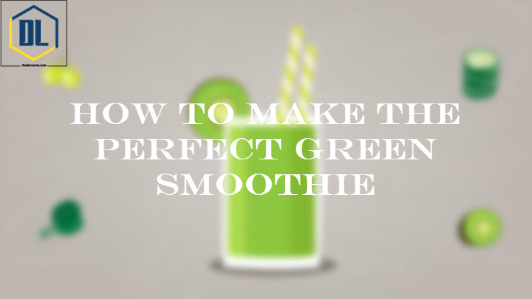 How to Make The Perfect Green Smoothie 7 003