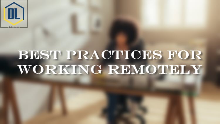 Best Practices for Working Remotely 1 008