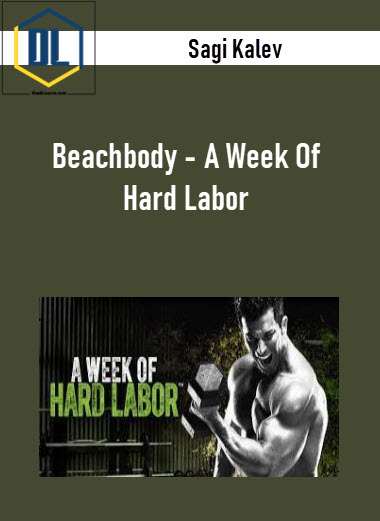 Sagi Kalev – Beachbody – A Week Of Hard Labor 3 Sagi Kalev – Beachbody – A Week Of Hard Labor