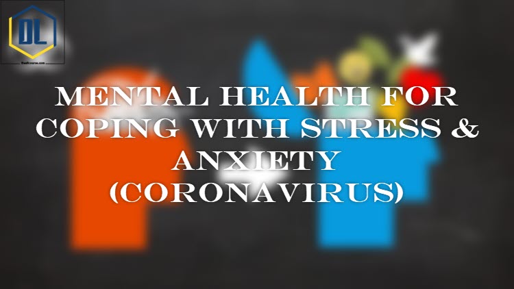 Mental Health for Coping with Stress & Anxiety (Coronavirus) 1 059