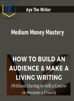 Ayo The Writer - Medium Money Mastery
