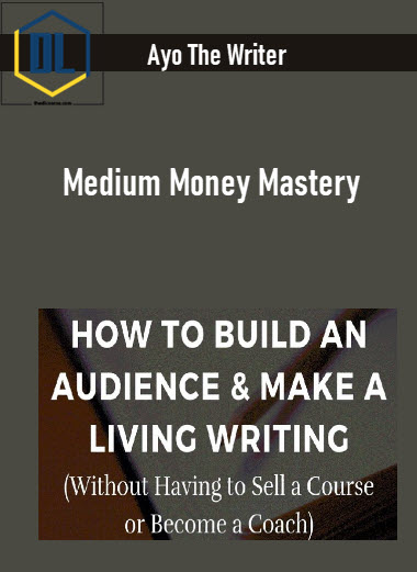 Ayo The Writer - Medium Money Mastery 3 Ayo The Writer