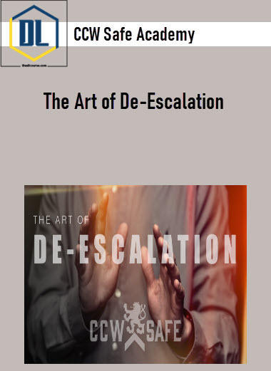 CCW Safe Academy – The Art of De-Escalation 3 https://thedlcourse.com/wp-content/uploads/2021/11/CCW-Safe-Academy-The-Art-of-De-Escalation.jpg